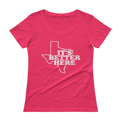 Better Here Scoopneck T-Shirt - TX Threads Co