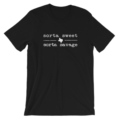 Sorta Sweet Sorta Savage T-Shirt - TX Threads Co